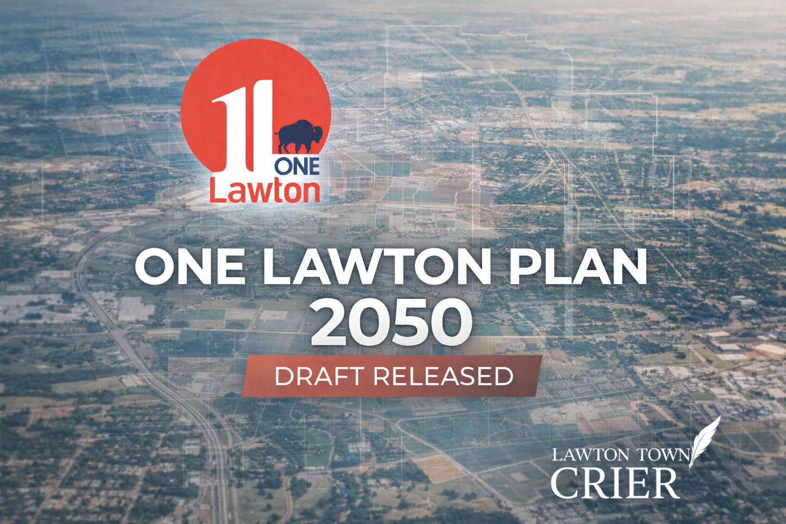 Lawton Releases Draft “One Lawton” Comprehensive Plan Through 2050