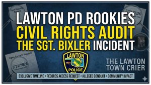 National Spotlight on Lawton: The Sgt. Bixler Arrest & Our Formal Push for Transparency